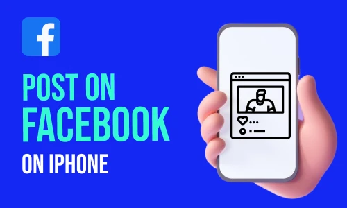 How to Post on Facebook on iPhone